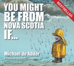 Image of You Might Be from Nova Scotia If by Michael De Adder Book