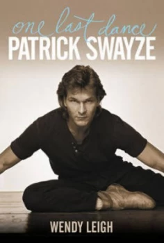Image of Patrick Swayze by Wendy Leigh Hardback