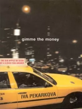 Image of Gimme the money by Iva Pekrkov