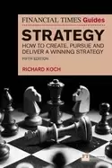 Image of The Financial Times Guide to Strategy : How to create, pursue and deliver a winning strategy