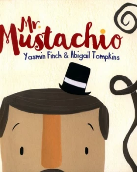 Image of Mr Mustachio by Yasmin Finch Book