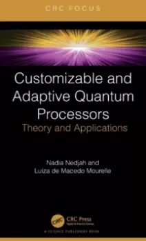 Image of Customizable and Adaptive Quantum Processors : Theory and Applications