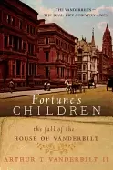 Image of fortunes children the fall of the house of vanderbilt