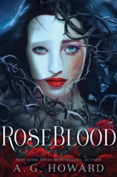 Image of Roseblood by A. G. Howard Book