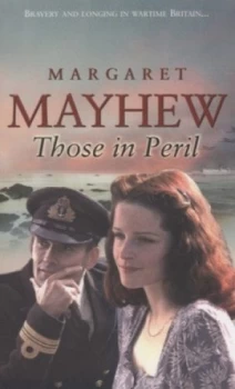 Image of Those in Peril by Margaret Mayhew Paperback