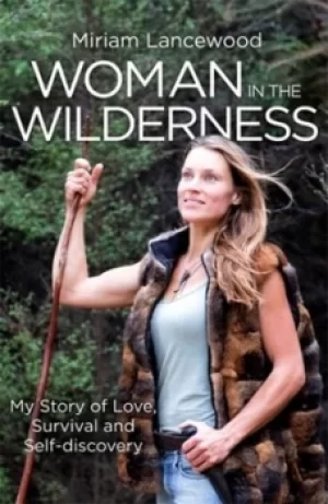Image of Woman in the wilderness by Miriam Lancewood