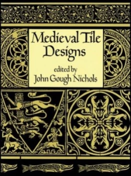 Image of Medieval Tile Designs by John Gough Nichols Paperback