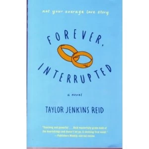 Image of Forever, Interrupted: A Novel by Taylor Jenkins Reid (Paperback, 2013)