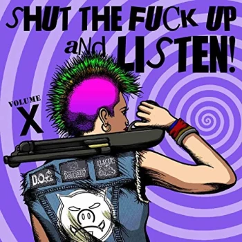 Image of Various Artists - SHUT THE FUCK UP & LISTEN VOLUME 10 Vinyl