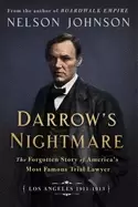 Image of darrows nightmare the forgotten story of americas most famous trial lawyer