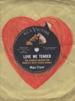 Image of Love Me Tender by Max Cryer Hardback