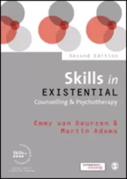 Image of Skills in existential counselling & psychotherapy by Emmy Van Deurzen