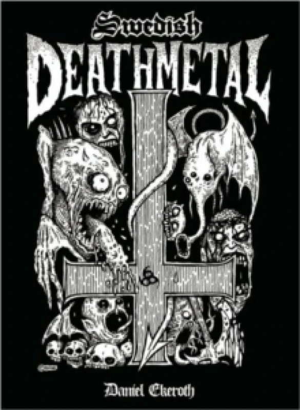 Image of Swedish Death Metal by Daniel Ekeroth Paperback
