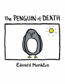 Image of The Ballad of the Penguin of Death by Edward Monkton Hardback