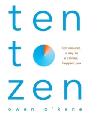 Image of Ten to zen by Owen OKane