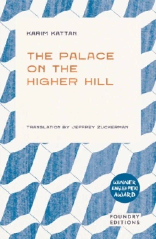 Image of The Palace on the Higher Hill. Paperback. By Karim Kattan Books