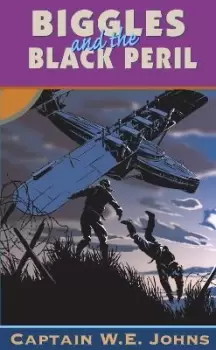 Image of Biggles and the Black Peril by W E Johns