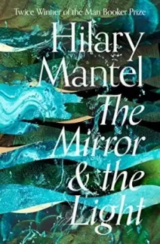 Image of The Mirror and the Light by Hilary Mantel