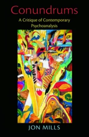 Image of ConundrumsA Critique of Contemporary Psychoanalysis