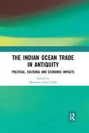 Image of The Indian Ocean Trade in Antiquity Political Cultural and Economic Impacts