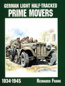 Image of German light half-tracked prime movers in World War II by Reinhard Frank