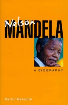 Image of Nelson Mandela by Martin Meredith Hardback