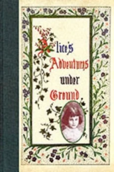 Image of Alices Adventures Underground by Lewis Carroll Book