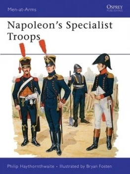 Image of Napoleons Specialist Troops by Philip Haythornthwaite Book