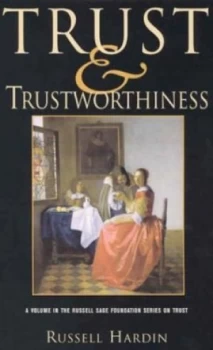 Image of Trust and Trustworthiness by Russell Hardin Hardback