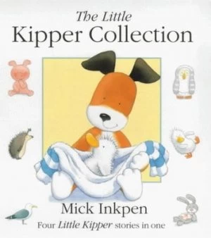 Image of The Little Kipper Collection. by Mick Inkpen Hardback