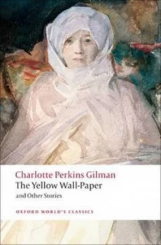 Image of The Yellow Wall-Paper and Other Stories by Charlotte Perkins Gilman Paperback