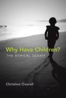Image of Why Have Children? The Ethical Debate