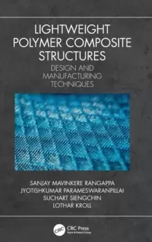 Image of Lightweight Polymer Composite Structures : Design and Manufacturing Techniques