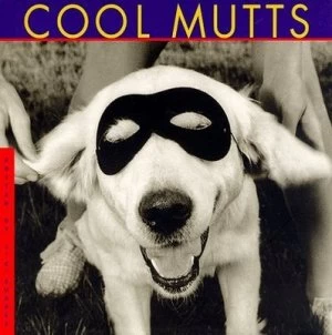 Image of Cool Mutts by H. D. R Campbell and Jean-Claude Suars and Katrina Fried Book