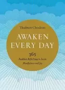 Image of awaken every day 365 buddhist reflections to invite mindfulness and joy