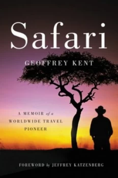 Image of Safari by Geoffrey Kent Hardback
