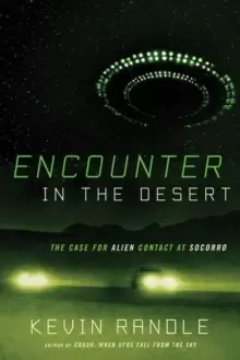 Image of Encounter in the Desert : The Case for Alien Contact at Socorro