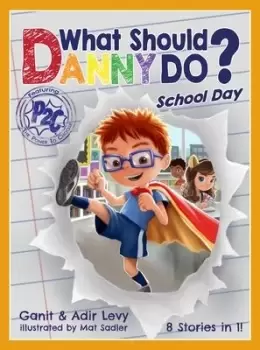 Image of What Should Danny Do? School Day by Adir Levy