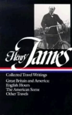 Image of henry james travel writings vol 1 great britain and america english hours t