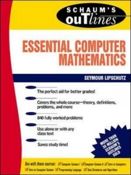 Image of Schaums Outline of Theory and Problems of Essential Computer Mathematics by Seymour Lipschutz Hardback