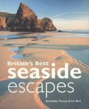 Image of Britains Best Seaside Escapes by Annabelle Thorpe and Liz Bird Paperback