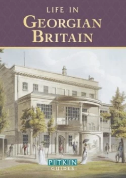 Image of Life in Georgian Britain by Michael St John Parker Paperback
