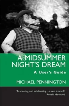 Image of A Midsummer Nights Dream by Michael Pennington Book