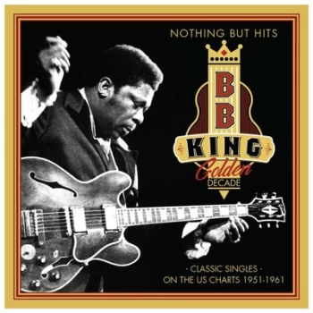 Image of Golden Decade - Nothing But Hits Classic Singles On the US Charts 1951-1961 by B.B. King CD Album