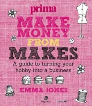 Image of Make Money from Makes by Emma Jones Paperback