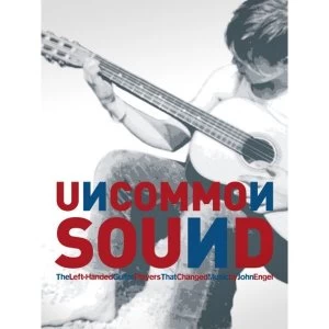 Image of Uncommon Sound: The Left-Handed Guitar Players That Changed Music (2 Volumes) Hardcover - 24 Oct 2018