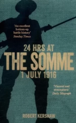 Image of 24 hours at the Somme 1 July 1916 by Robert Kershaw