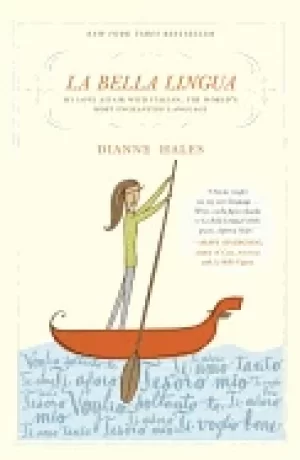Image of la bella lingua my love affair with italian the worlds most enchanting lang