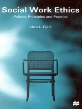Image of Social Work Ethics by Chris Clark Book