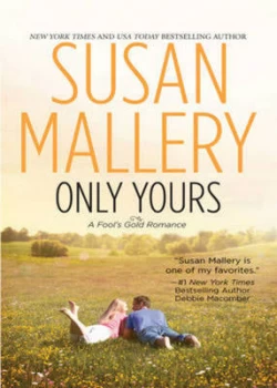 Image of Only Yours Fools Gold - Book 5 by Susan Mallery